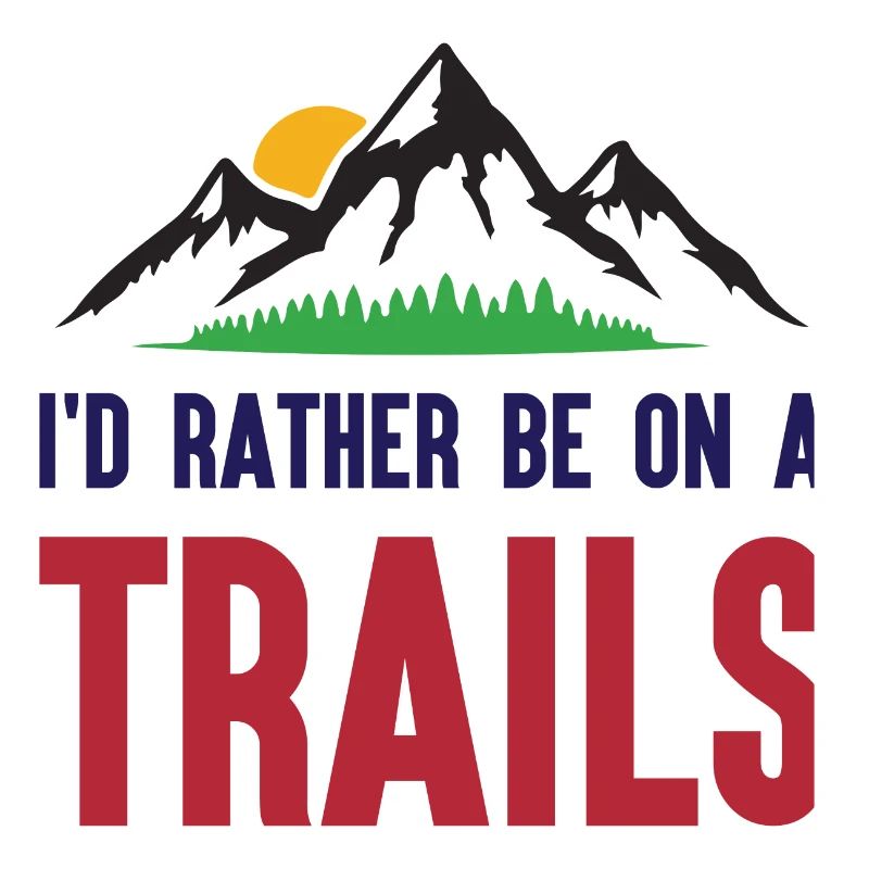 Berge - Ich bin lieber auf einem Trail