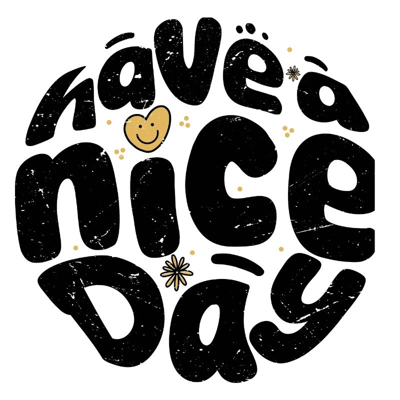 Have a Nice Day Bubble Text Circle