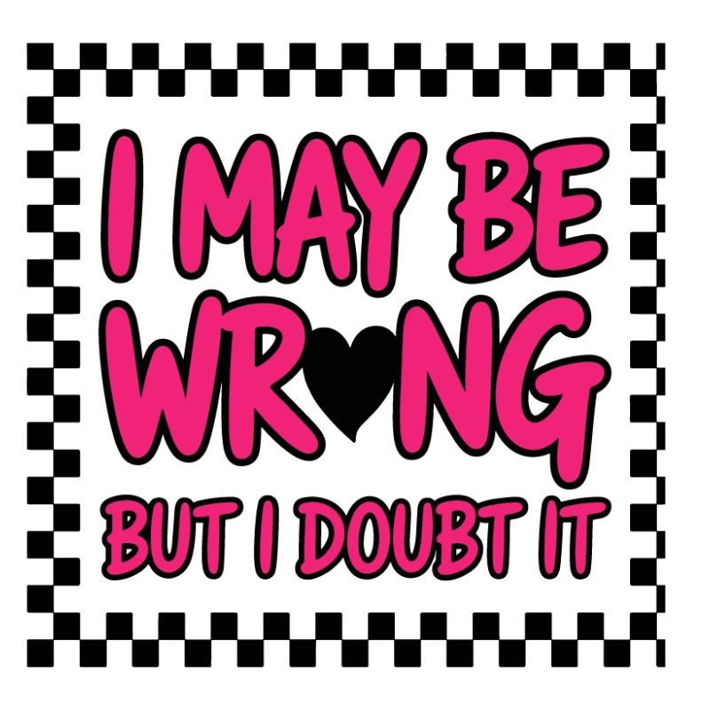 Cheeky humor text with confident style