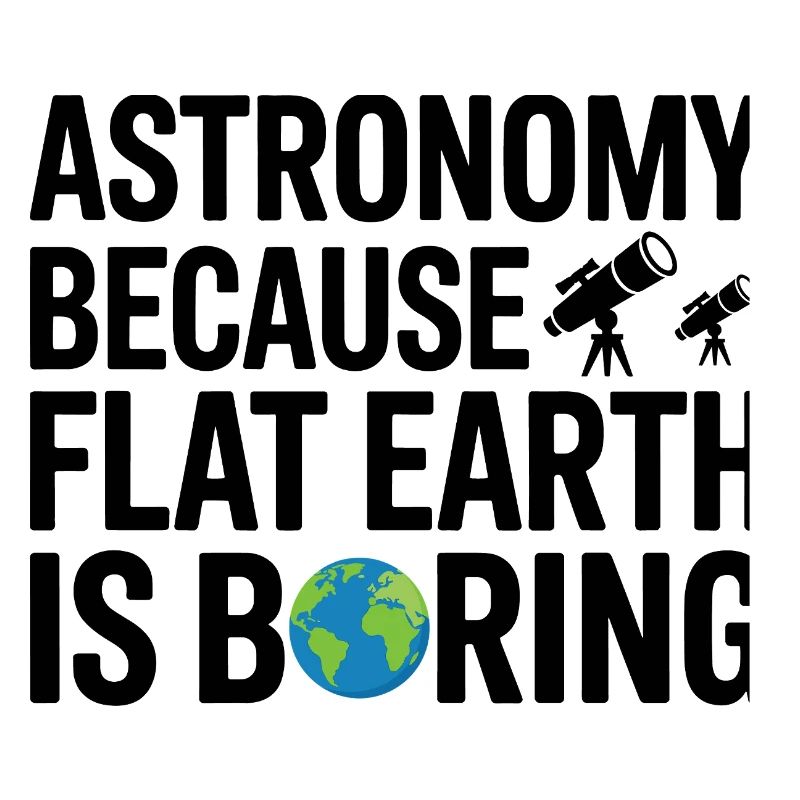Science Over Flat Earth Design 