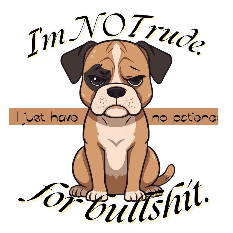 Grumpy Pup No Patience