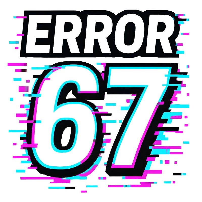 Error 67 Six Seven Glitch Cyber Meme Geschenkidee