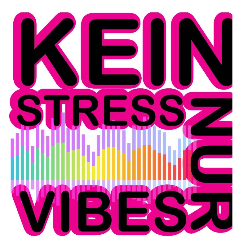 Kein Stress Vibes Neon
