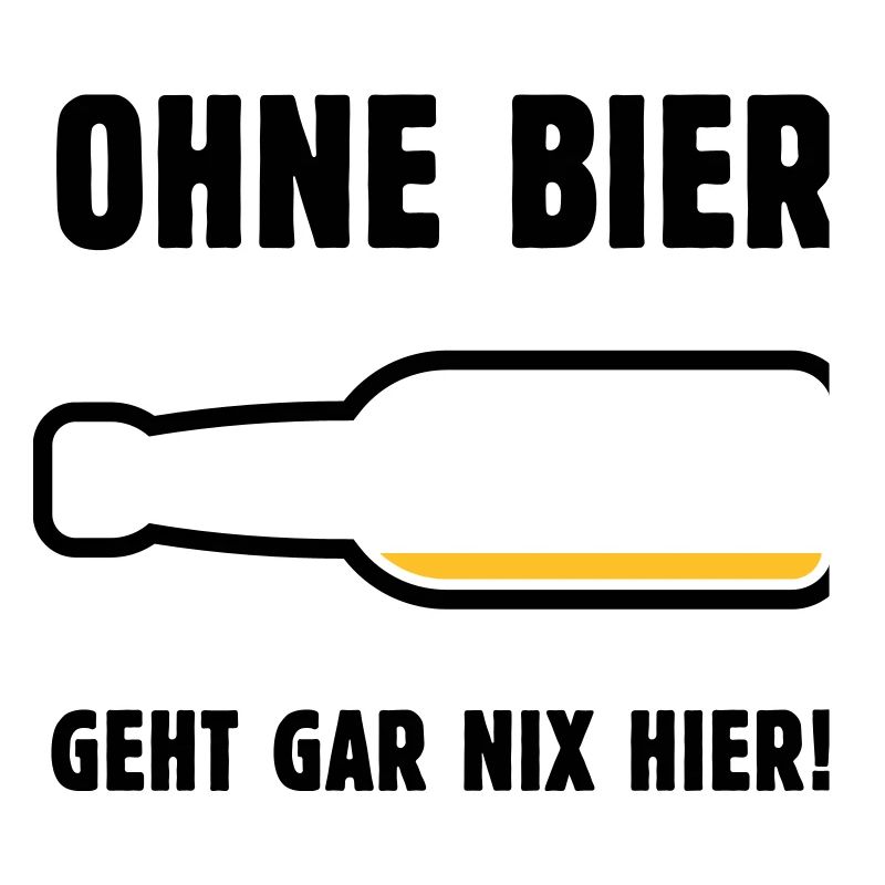 Ohne Bier Geht Gar Nix Hier! (Bierchen / POS 2C)