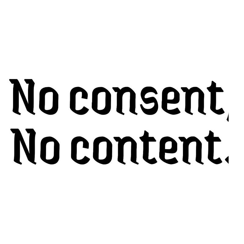 Deepfakes no consent, no content affected