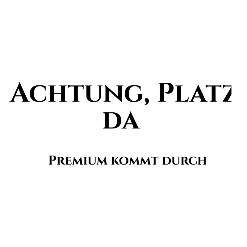 Achtung Platz da, Premium kommt durch