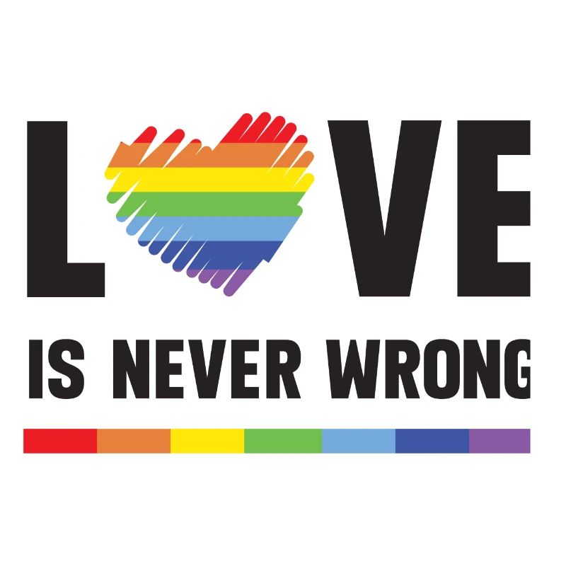 LGBT Pride Month - Love is Never Wrong