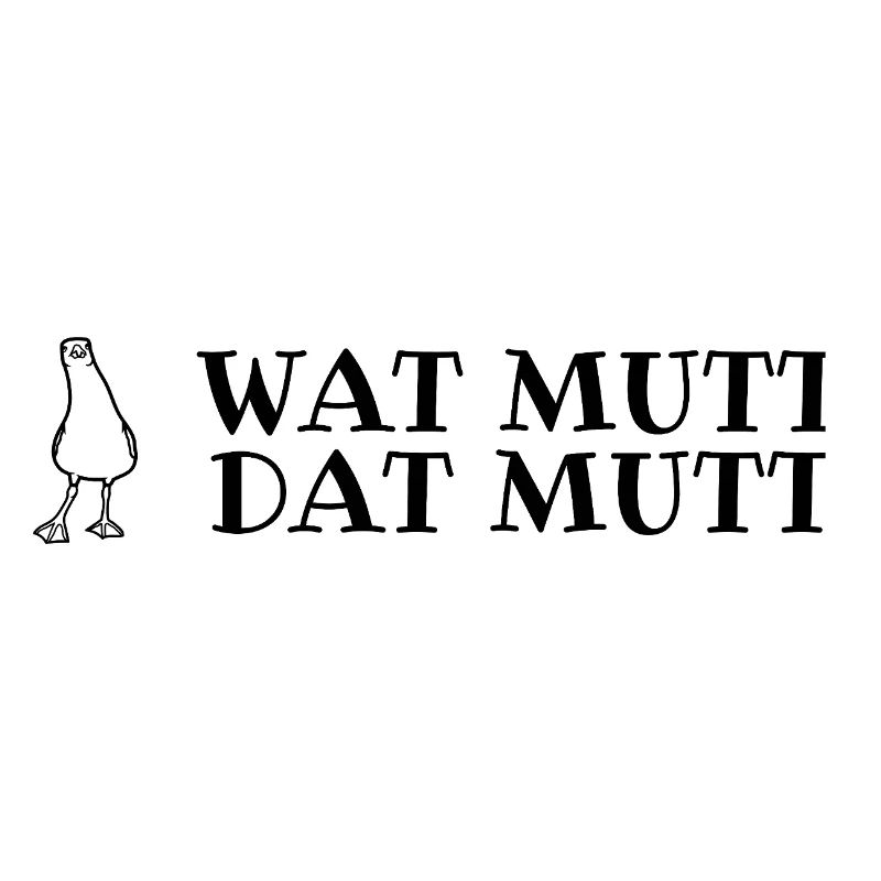 Plattdeutscher Spruch mit Möwe Wat mutt, dat mutt