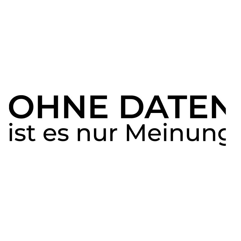 Ohne Daten nur Meinung – Data & Engineering