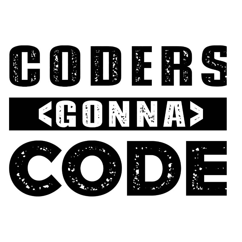 Coders Gonna Code