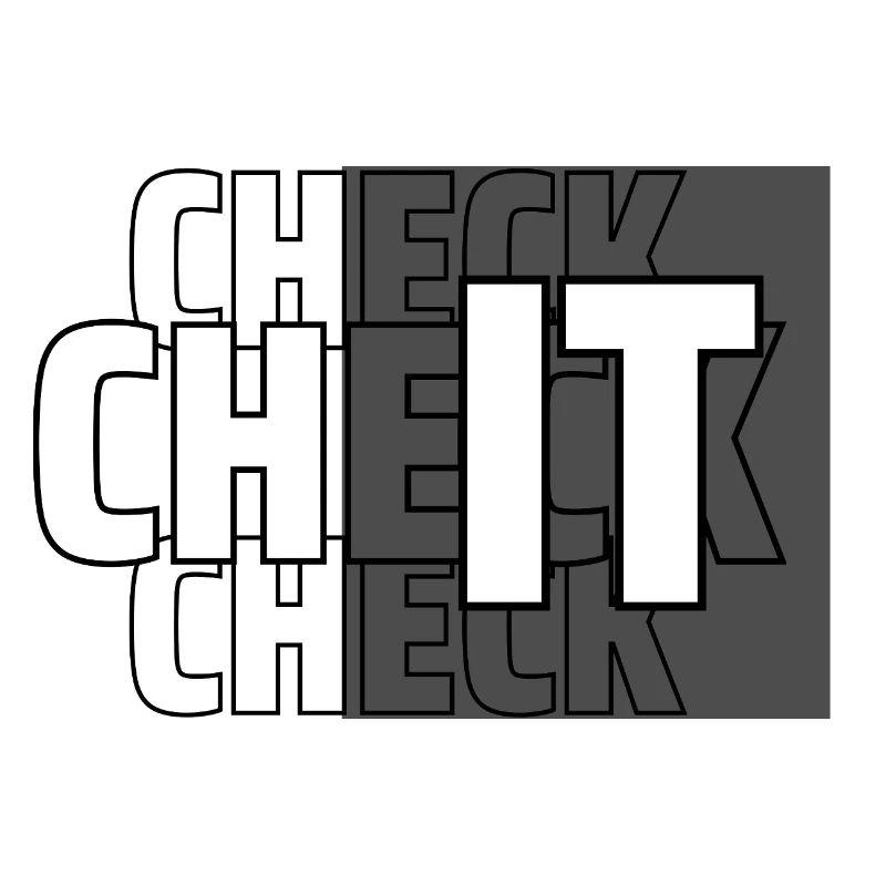 CHECK IT