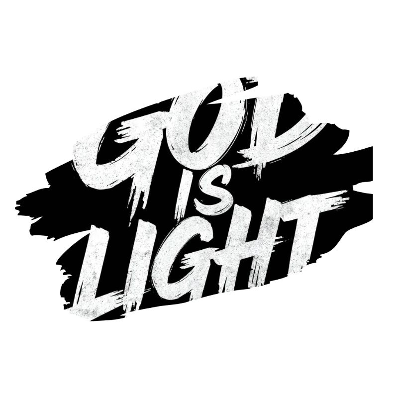 God is Light — Brusque Typography