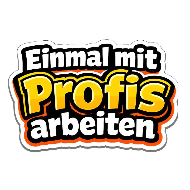 Einmal mit Profis arbeiten Katastrophe