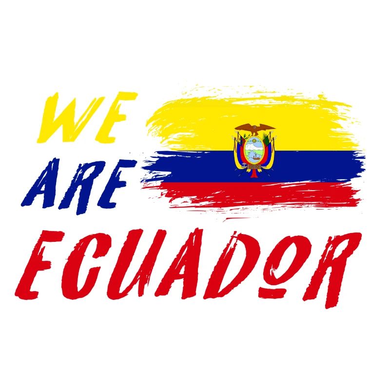 We are Ecuador