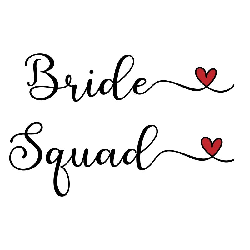 Bride Squad - Team Braut