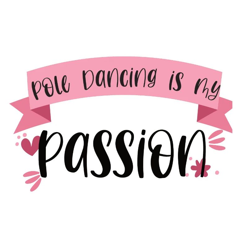 Pole Dancing is my passion - Tänzerin Geschenk