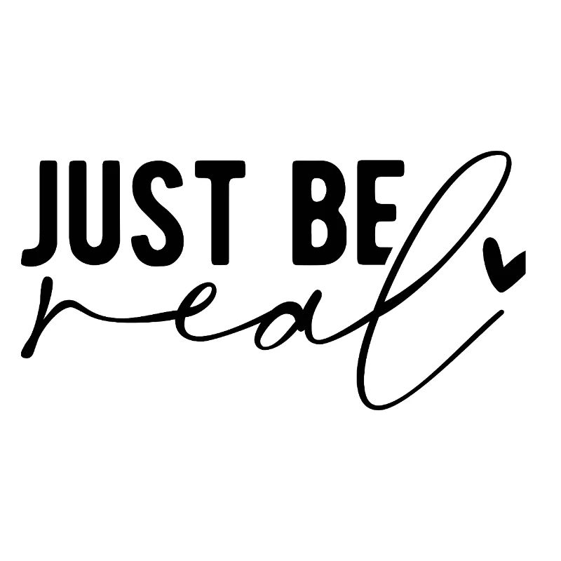 Just Be Real – Authenticity & Self-Confidence