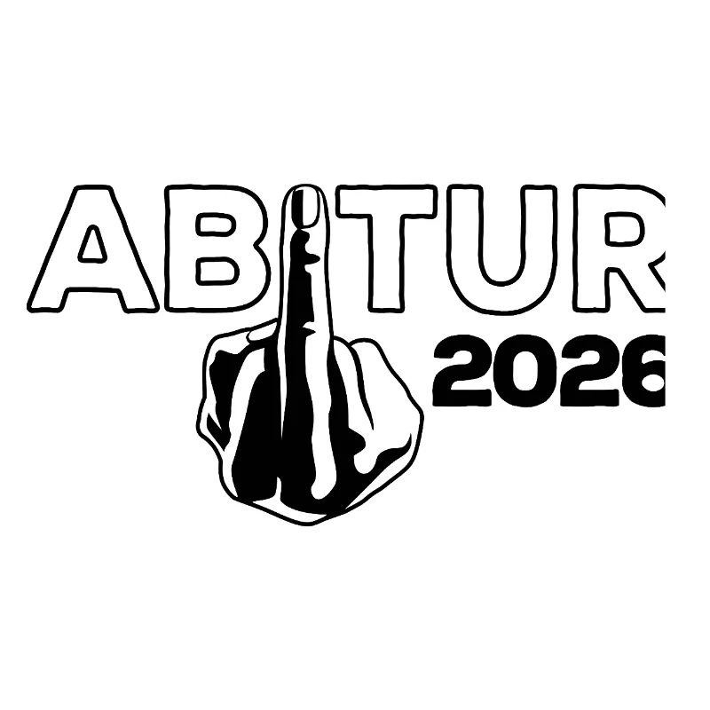 ABI 2026 Middle Finger Abitur - Gift
