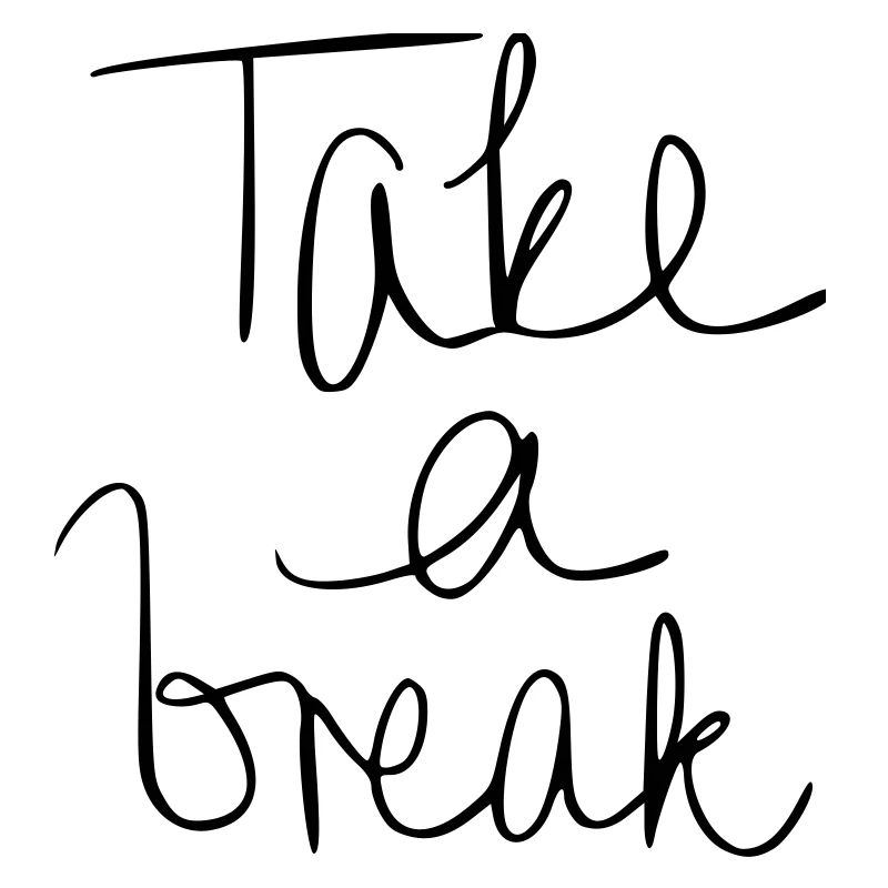 Take a break