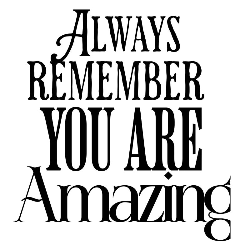 Denken Sie immer daran, dass Sie ein erstaunliches Textmuster sind