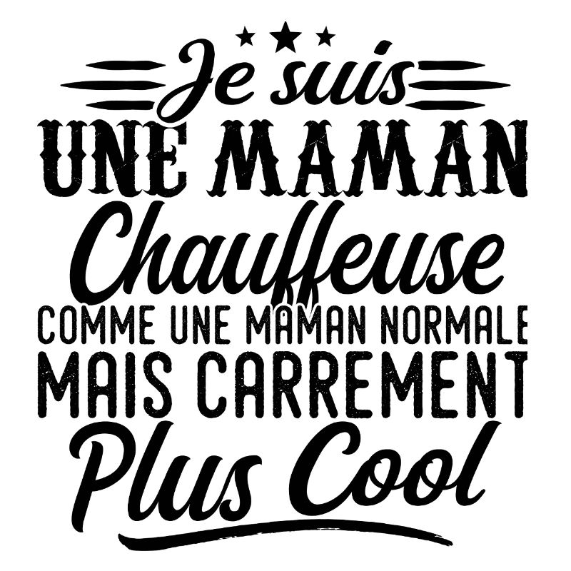 Maman Chauffeuse: normale, mais en plus badass