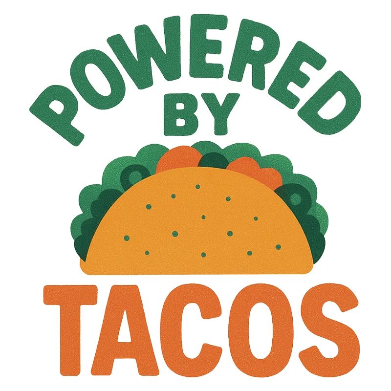 Powered by Tacos