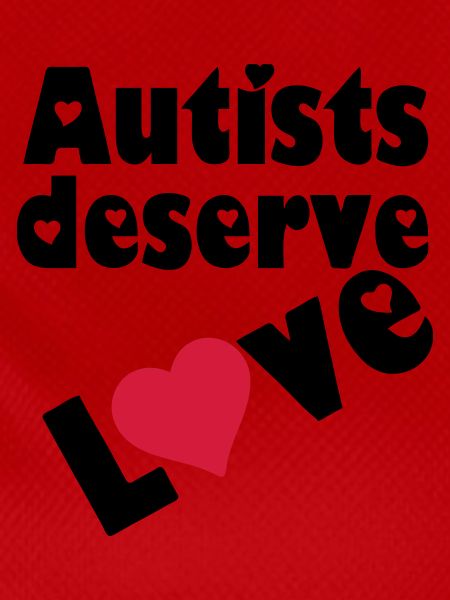 Autists deserve Love