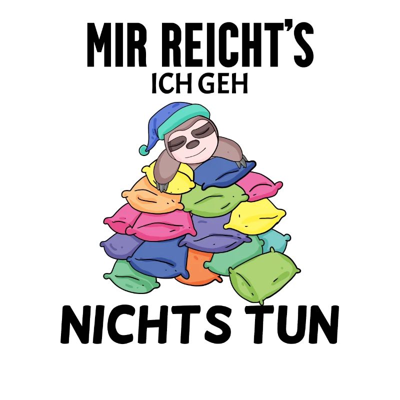 Lustiger Spruch - Nichts machen