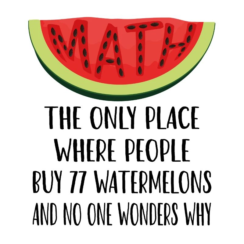 Mathematics and watermelons