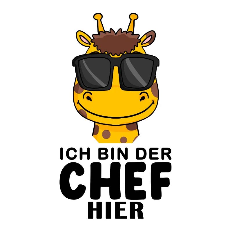 Chef Spruch Anführer Giraffe Motiv
