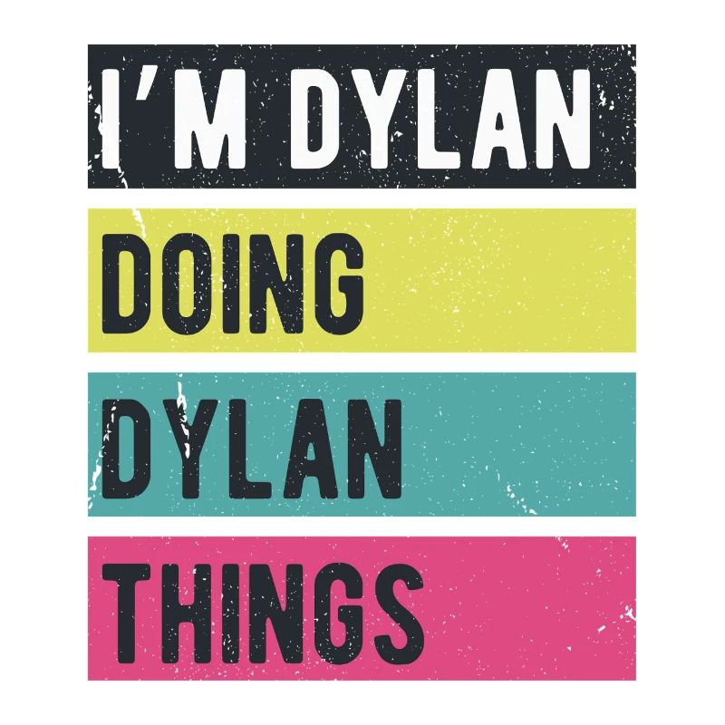 Ich bin Dylan Mach Dylan-Dinge Retrofarben