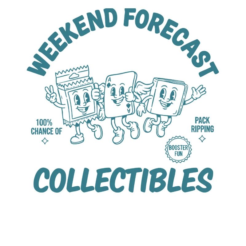 Weekend Forecast Collectibles Pack Ripping Trading