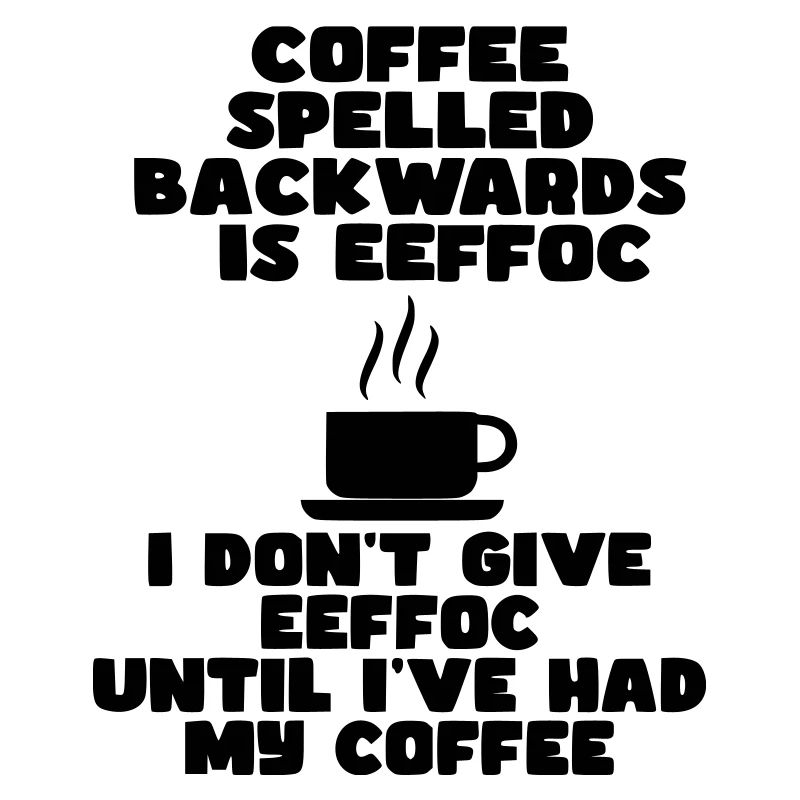 Coffee first before I start the day*