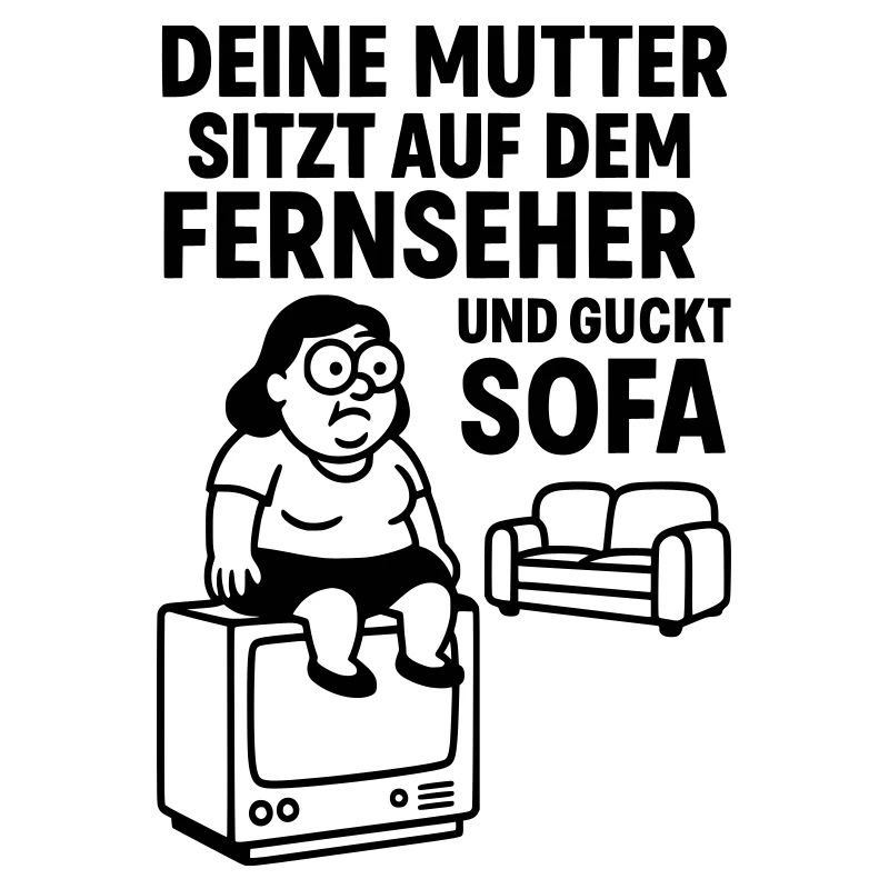sofa gucken deine mudda