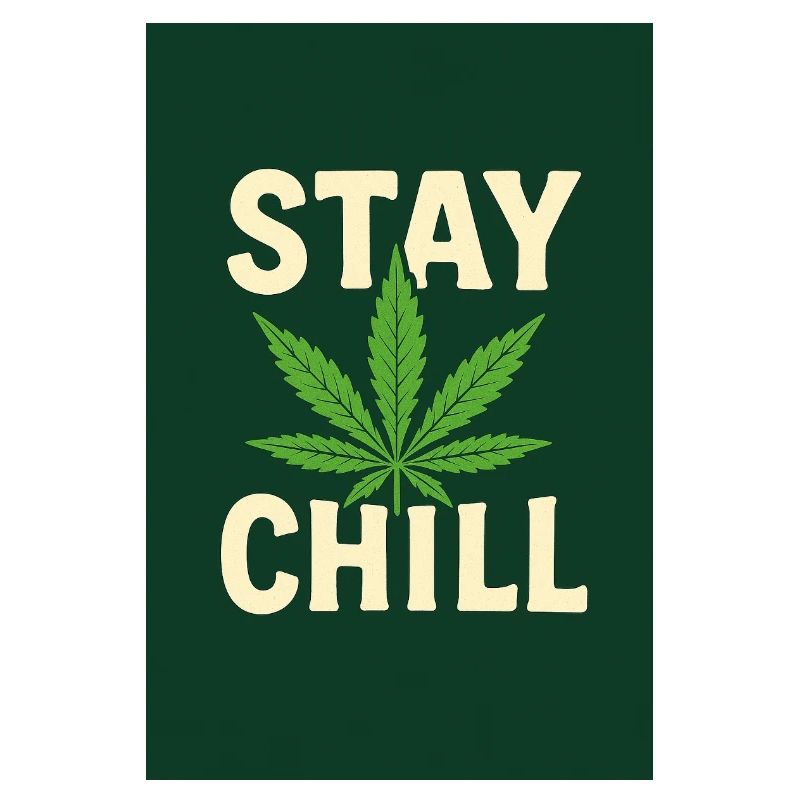 Stay Chill Feuille de Cannabis
