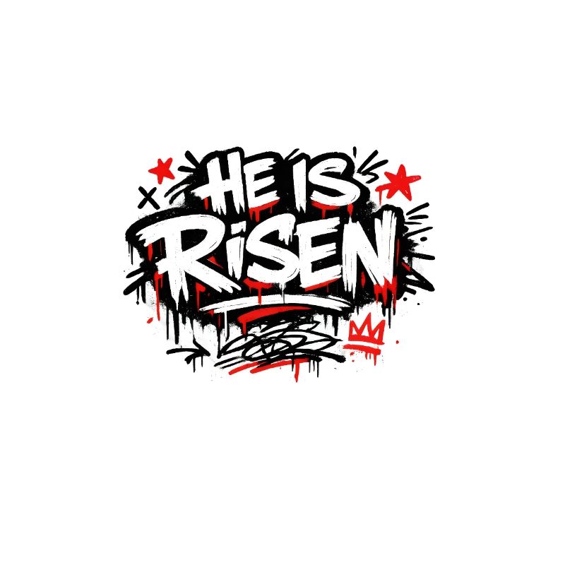 He is Risen Graffiti Ostern