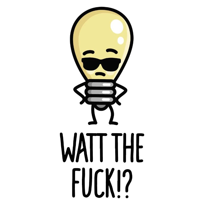 Qu’est-ce que le jeu de mots drôle d’ampoule Watt WTF