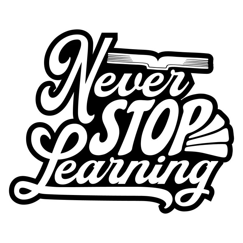 never stop learning quote