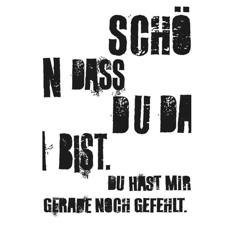 Schön dass du da bist, du hast mir noch gefehlt!