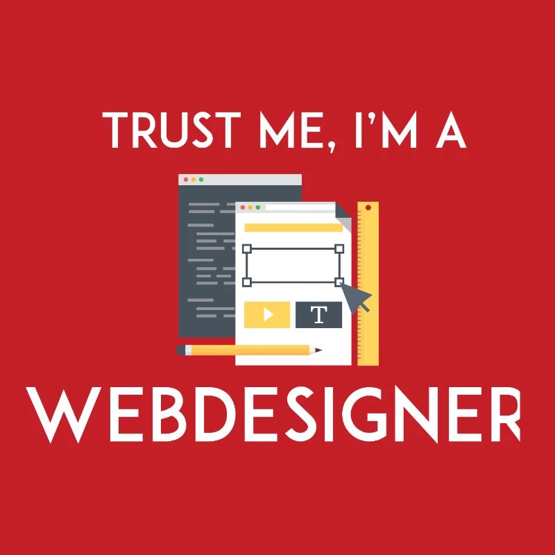 Vertrau mir, ich bin Webdesigner