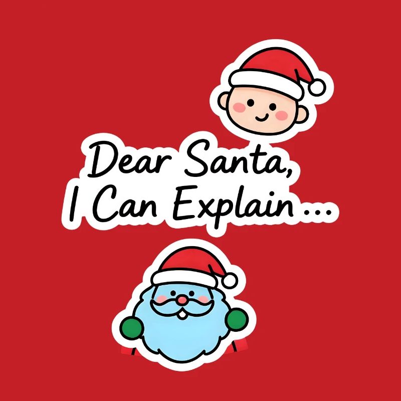 Dear Santa I Can Explain