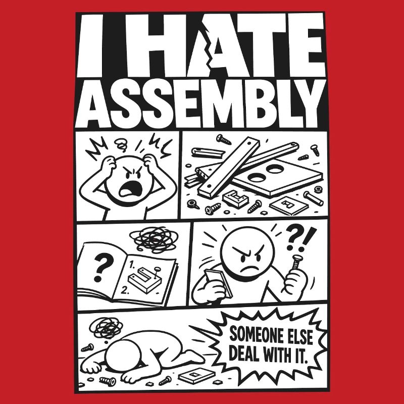 I Hate Assembly Instructions