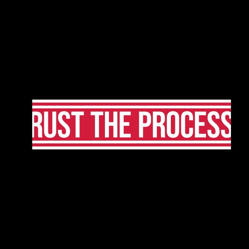 trust the process Zitat