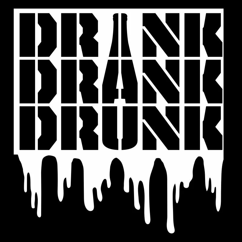 drink drank drunk quote