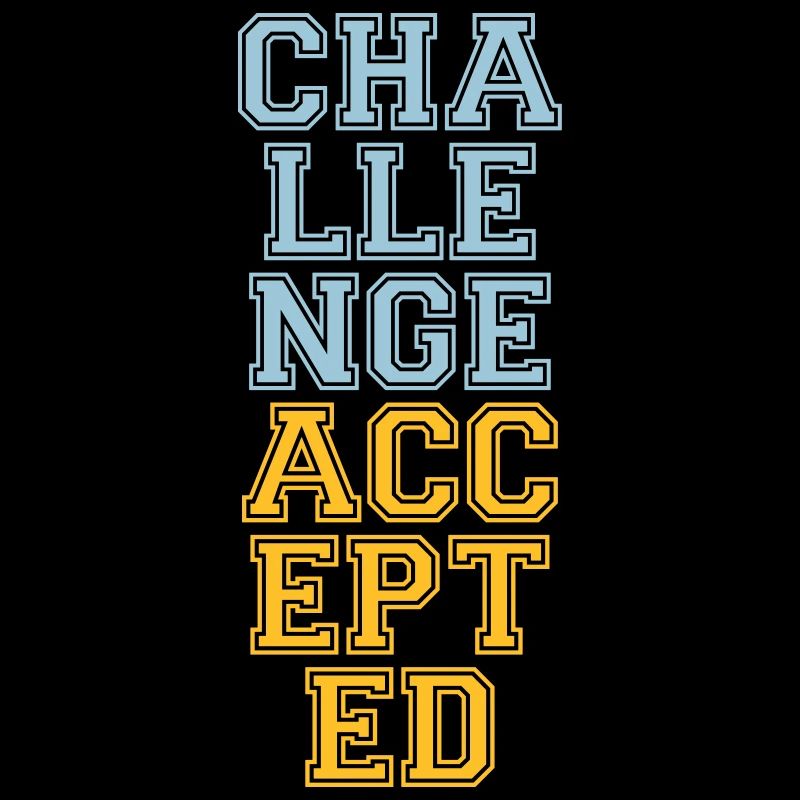 Cool Challenge Accepted Design