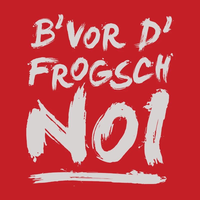 B' vor d' frogsch...noi!