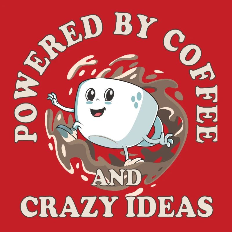 Powered by Coffee and Crazy Ideas – Coffee Design
