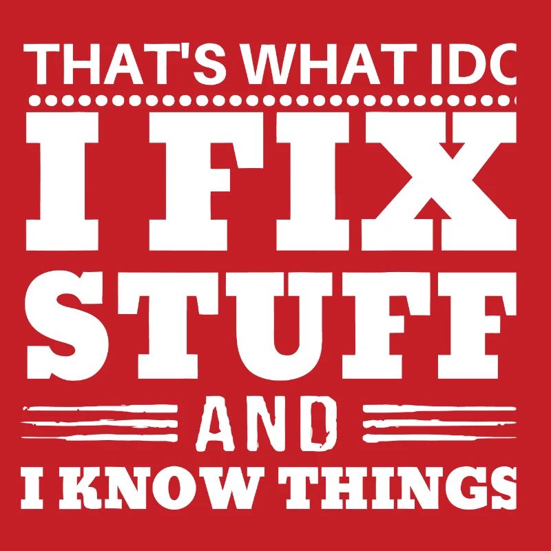 That’s What I Do Text Stuff Know Things