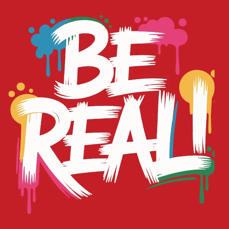 Be Real Graffiti Print