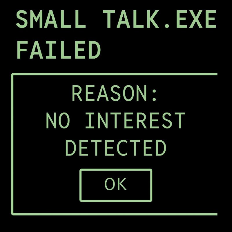 SMALL TALK.EXE FAILED